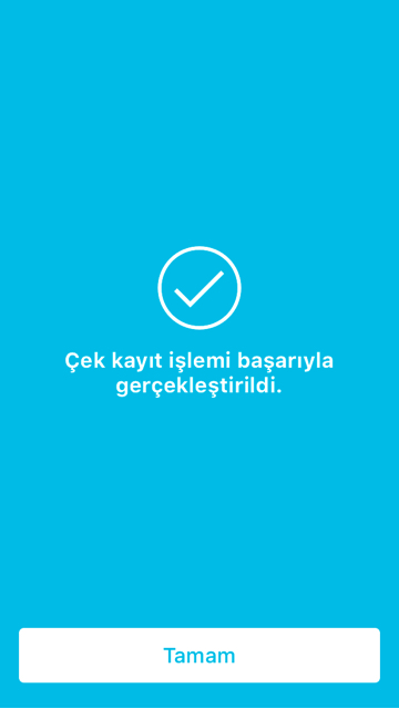 Mobil Uygulama İşlemleri Üye Kullanımı Çek Kayıt İşlemi Adım 9
