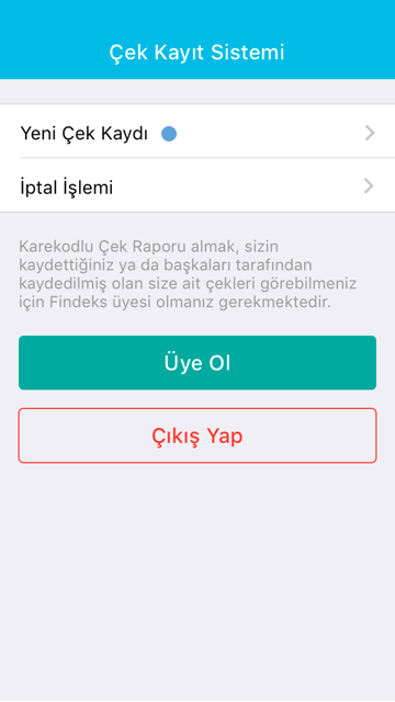 Mobil Uygulama İşlemleri Üye Olmadan Çek Kayıt İşlemi Adım 1