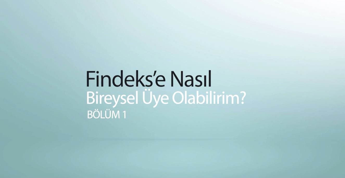 Findeks’e Nasıl Bireysel Üye Olabilirim - Bölüm 1