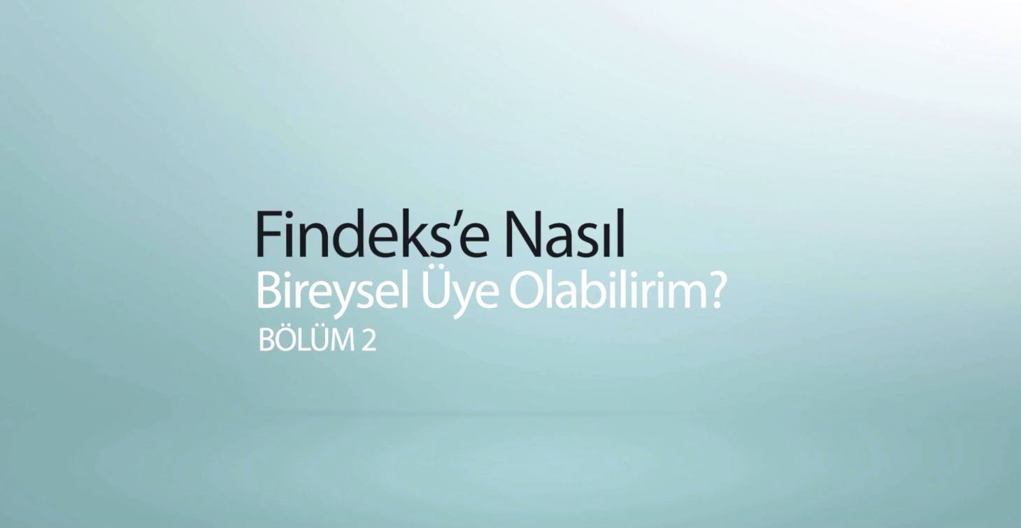 Findeks’e Nasıl Bireysel Üye Olabilirim - Bölüm 2